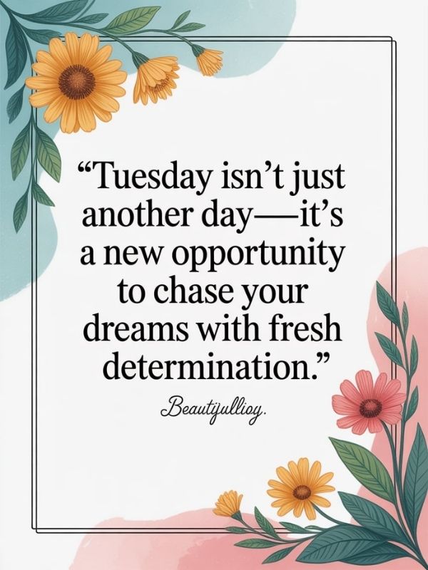 Tuesday Blessings: Uplifting Quotes, Messages & Morning Inspirations